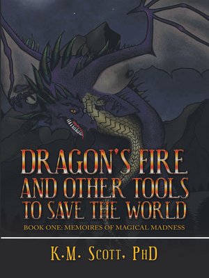 cover image of Dragon's Fire and Other Tools to Save the World